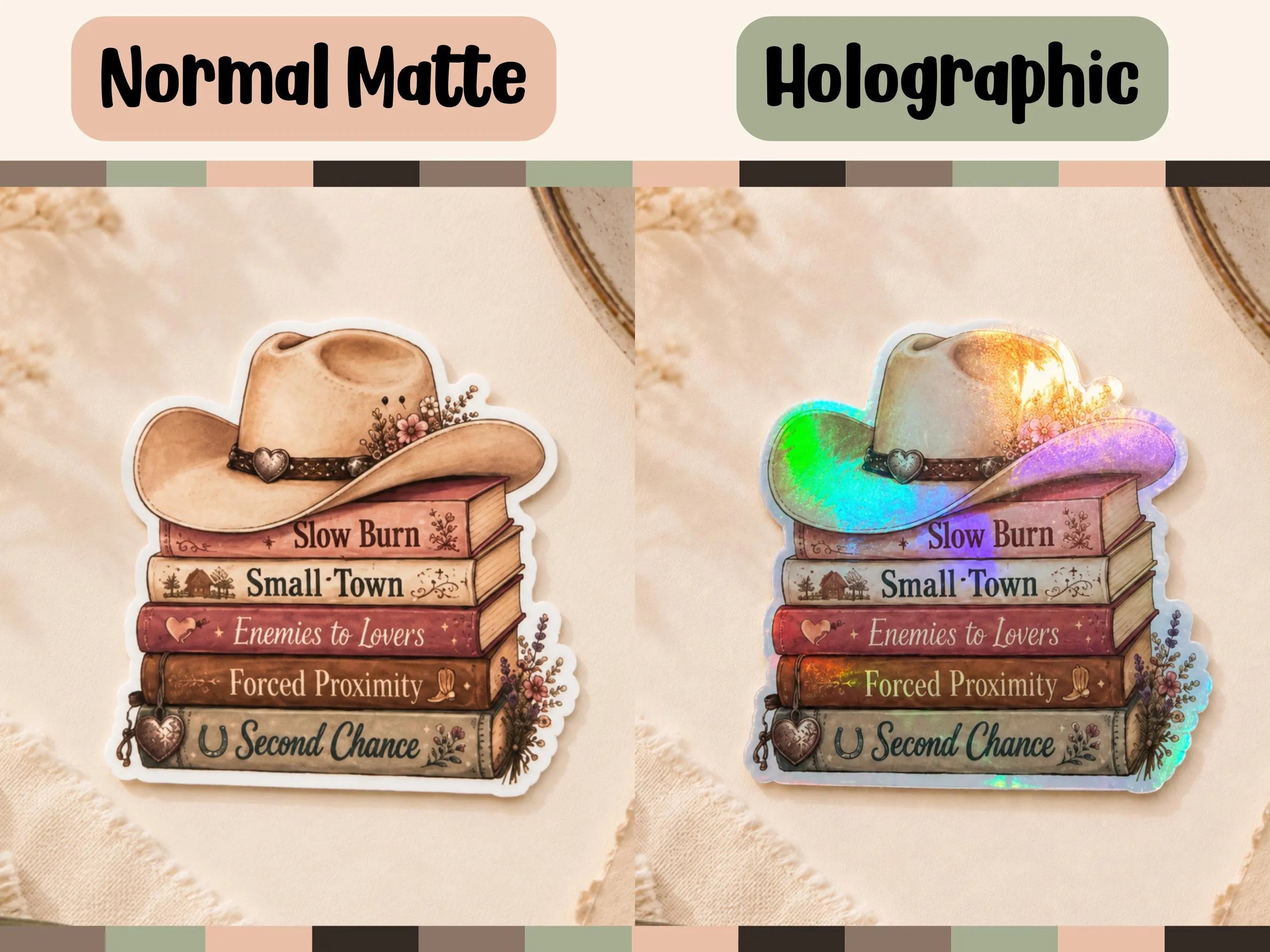 Two versions of a die-cut sticker shown side by side labeled 'Normal Matte' and 'Holographic.' The sticker depicts a stack of books with a cowboy hat on top and western-style text including 'Slow Burn,' 'Small-Town,' 'Enemies to Lovers,' 'Forced Proximity,' and 'Second Chance.